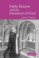FAITH, REASON AND THE EXISTENCE OF GOD TURNER..