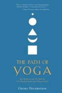 The Path of Yoga: An Essential Guide to Its