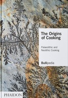The Origins of Cooking: Palaeolithic and