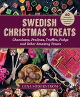 Swedish Christmas Treats: 60 Recipes for