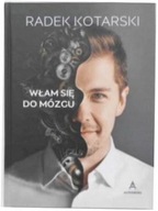 Włam się do mózgu - Radek Kotarski