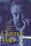 The Art and Life of Clarence Major Byerman Keith