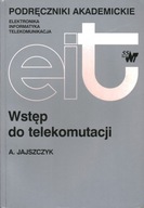 WSTĘP DO TELEKOMUNIKACJI - ANDRZEJ JAJSZCZYK