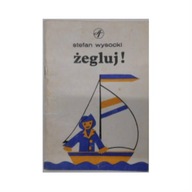 Zegluj! - Stefan Wysocki