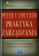 Praktyka zarządzania Peter F. Drucker