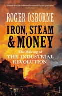 Iron, Steam & Money: The Making of the