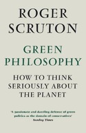 Green Philosophy: How to think seriously about