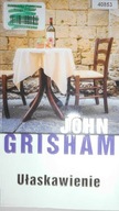 Ułaskawienie - John Grisham