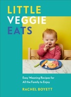 Little Veggie Eats: Easy Weaning Recipes for All