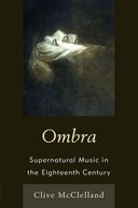 Ombra: Supernatural Music in the Eighteenth