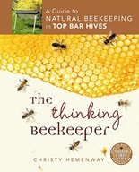 The Thinking Beekeeper: A Guide to Natural