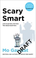 Scary Smart: The Future of Artificial