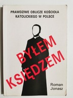 BYŁEM KSIĘDZEM - Roman Kotliński