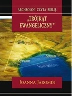 TRÓJKĄT EWANGELICZNY, JOANNA JAROMIN