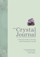 My Crystal Journal: A Personal Guide to Crystal