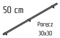 Poręcz ścienna schodowa SB-26/1 30x30mm 50cm wewnętrzna + wsporniki uchwyty