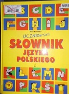 Uczniowski słownik języka polskiego - E. Rudnicka