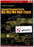 Armored Personnel Carrier M2/M3/M4 Half-Track - Topdrawings nr 84 Kagero