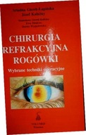 Chirurgia refrakcyjna rogówki - Praca zbiorowa