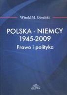 POLSKA - NIEMCY 1945-2009 PRAWO WITOLD GÓRALSKI