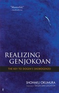 Realising Genjokoan: The Key to Dogen s
