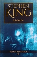 LŚNIENIE STEPHEN KING NOWA TWARDA 470 STRON