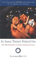 In Small Things Forgotten: An Archaeology of