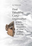 Final Paleolithic Camp Organization