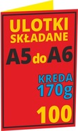 ULOTKI SKŁADANE A5 do A6 Kreda Błysk 170g 100 szt