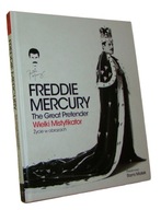 Freddie Mercury The Great Pretender Wielki mistyfikator Życie ... /SRL