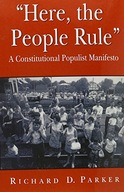 Here, the People Rule: A Constitutional Populist