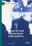 Street Art and Democracy in Latin America Dabene