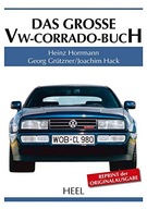 Das große VW-Corrado-Buch HEINZ HORRMANN