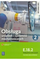 Obsługa urządzeń i systemów mechatronicznychE.18.2