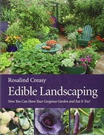 Edible Landscaping: Now You Can Have Your