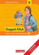 Doppel-Klick 9. Jahrgangsstufe - Mittelschule Bayern - Schülerbuch. Für Reg