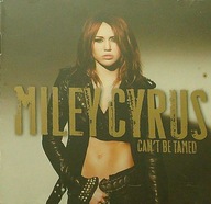 Miley Cyrus - Can't Be Tamed