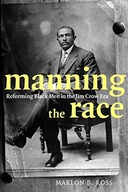 Manning the Race: Reforming Black Men in the Jim
