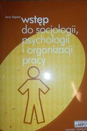 Wstęp do socjologii, psychologii i organizacji pra