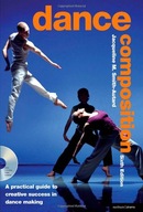 Dance Composition: A practical guide to creative