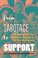 From Sabotage to Support: A New Vision for