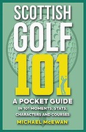 Scottish Golf 101: A Pocket Guide in 101 Moments Stats Characters and Games