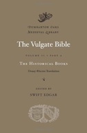 The Vulgate Bible: Volume II The Historical