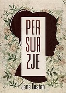 JANE AUSTEN - PERSWAZJE - nowa - oprawa twarda !!!