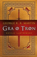 Gra o tron Edycja ilustrowana - George R.R. Martin
