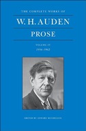 The Complete Works of W. H. Auden, Volume IV: