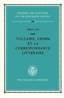 Voltaire, Grimm et la Correspondance litteraire
