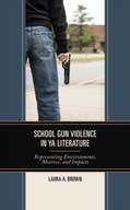 School Gun Violence in YA Literature: