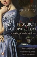 In Search of Civilization: Remaking a tarnished