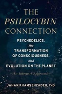 The Psilocybin Connection: Psychedelics, the